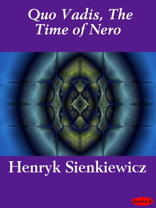 Title details for Quo Vadis, the Time of Nero by Henryk Sienkiewicz - Wait list